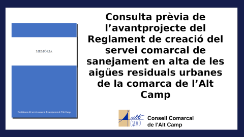 Consulta prèvia de l’avantprojecte del Reglament de creació del servei comarcal de sanejament en alta de les aigües residuals urbanes de la comarca de l’Alt Camp